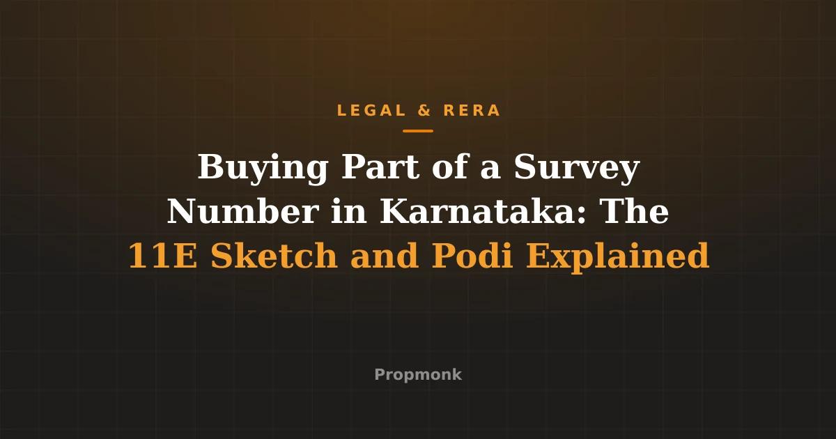 Buying Part of a Survey Number in Karnataka: The 11E Sketch and Podi Explained