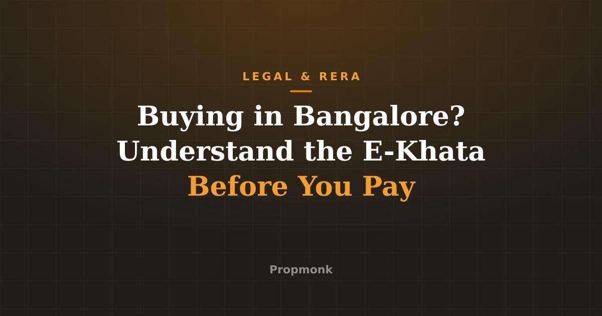 Buying in Bangalore? Understand the E-Khata Before You Pay