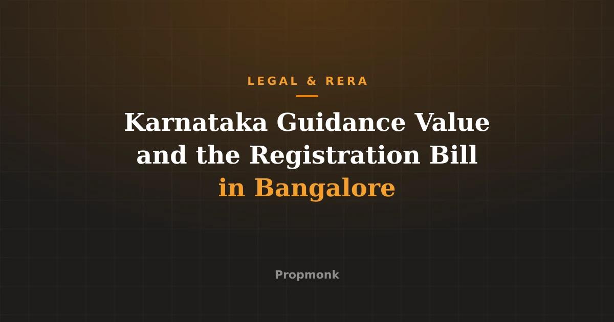 Karnataka Guidance Value and the Registration Bill in Bangalore