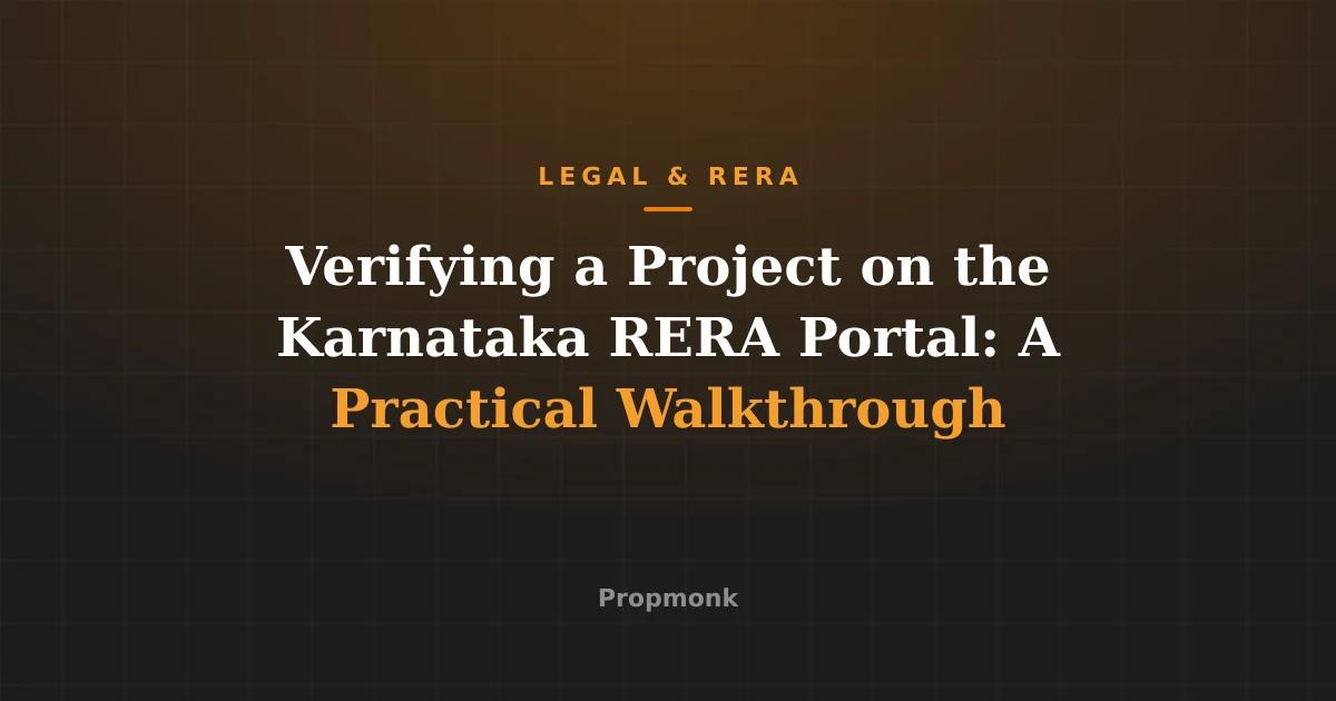 Verifying a Project on the Karnataka RERA Portal: A Practical Walkthrough