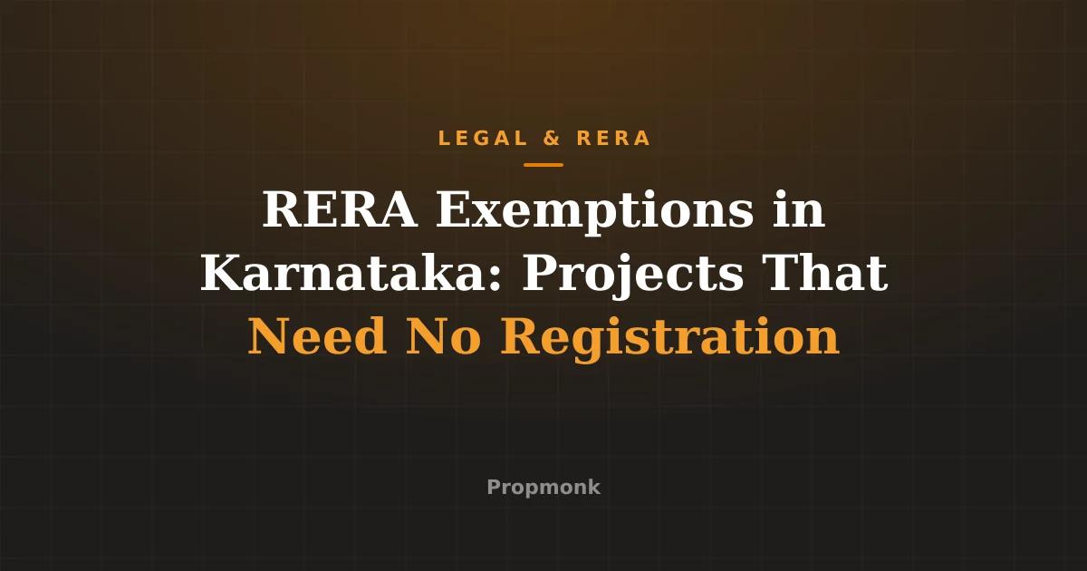 RERA Exemptions in Karnataka: Projects That Need No Registration