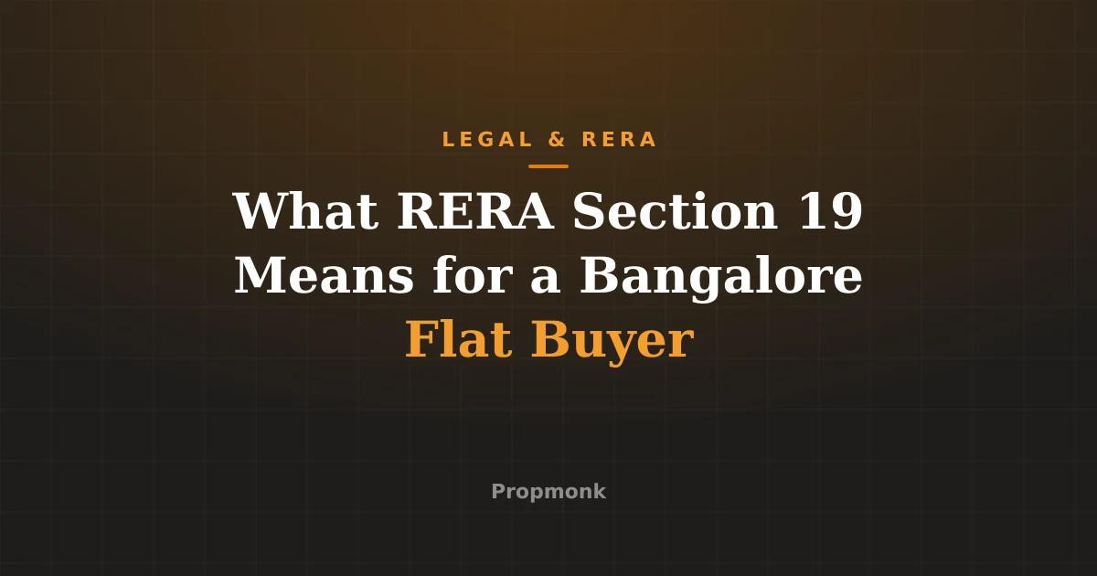 What RERA Section 19 Means for a Bangalore Flat Buyer