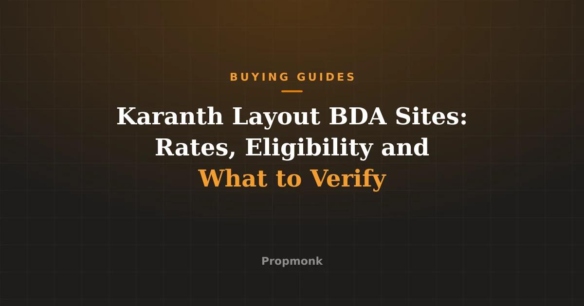 Karanth Layout BDA Sites: Rates, Eligibility and What to Verify