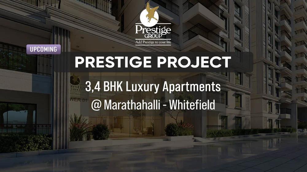Prestige Marathahalli-Whitefield
