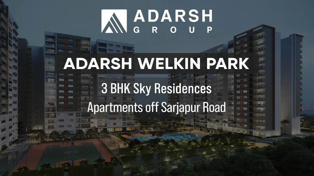 Adarsh Welkin Park Apartments