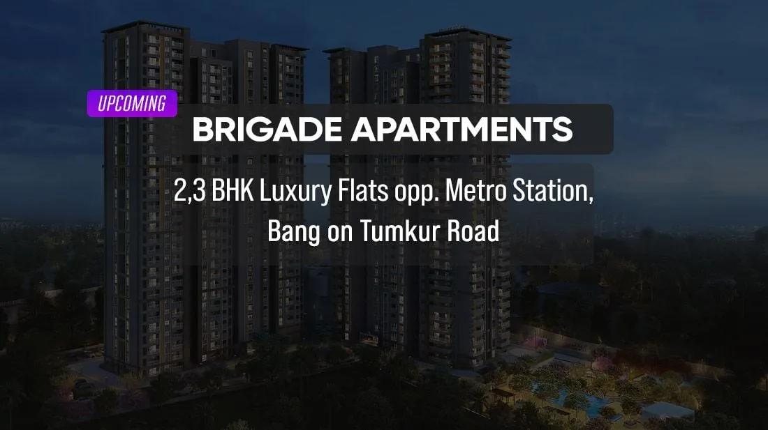 Upcoming Brigade Apartments