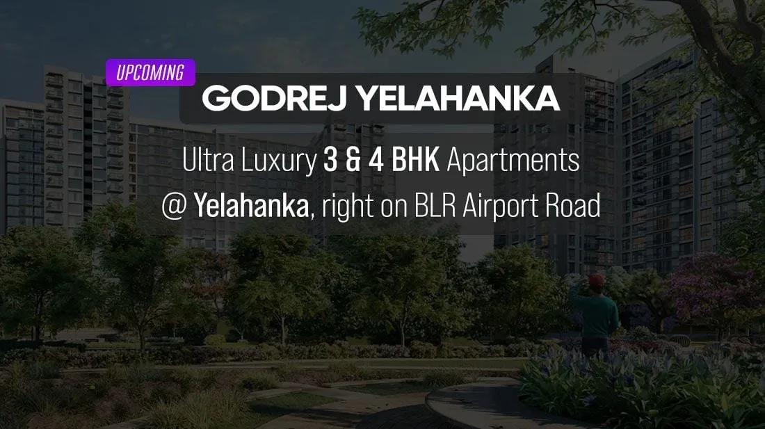 Upcoming Godrej Yelahanka